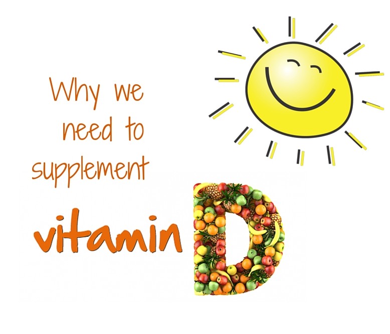 Why We Need To Supplement Vitamin D