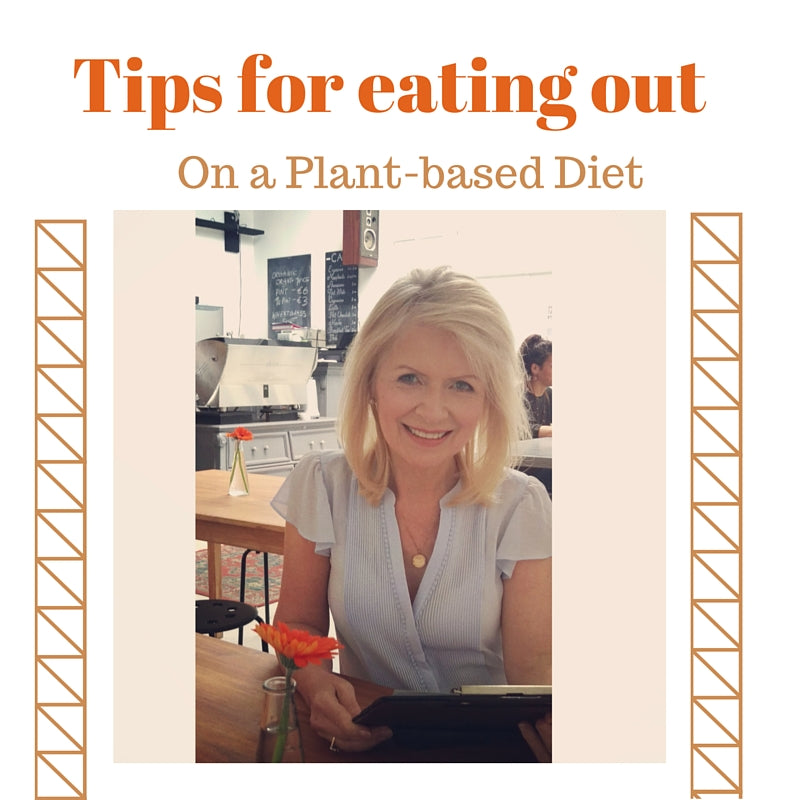 Tips for Eating Out On a Plant-based Diet
